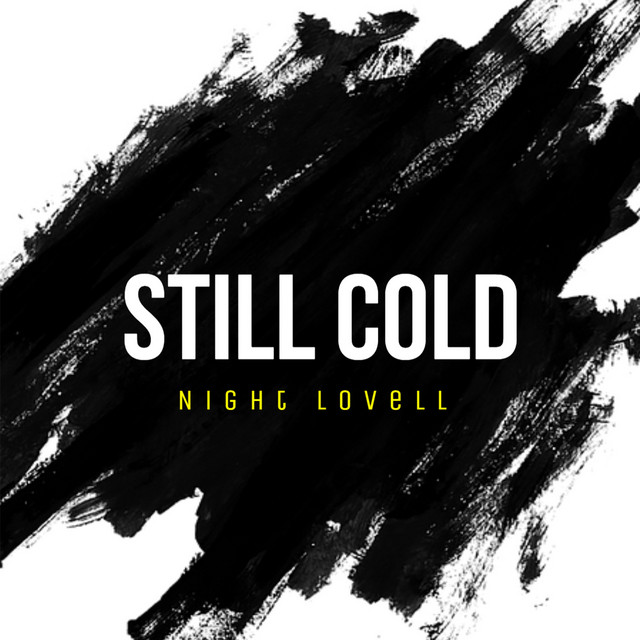 Still Cold - song by Night Lovell | Spotify