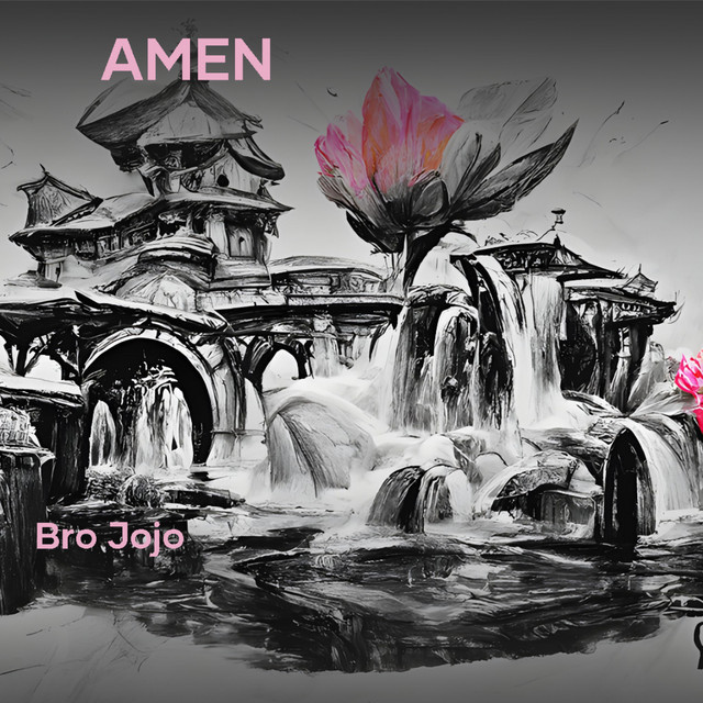 Bro JoJo – Amen