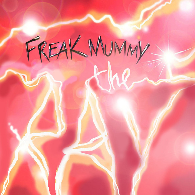 Freak Mummy | Spotify