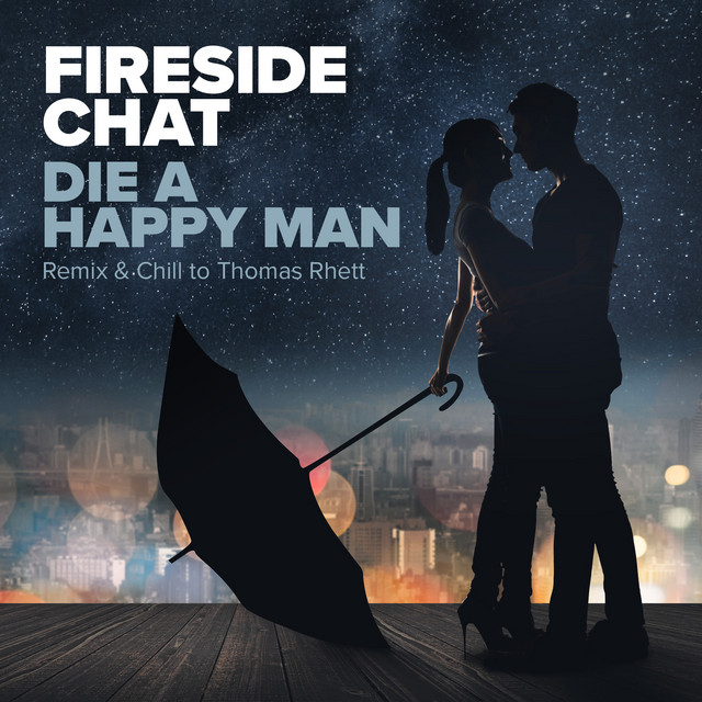 Die A Happy Man (Remix & Chill To Thomas Rhett)