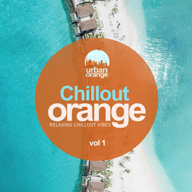 Chillout Orange Vol.1: Relaxing Chillout Vibes cover