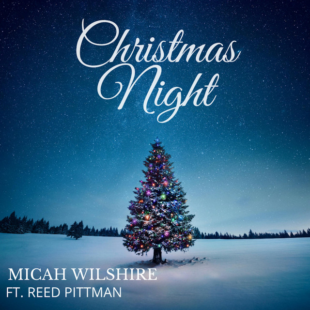 Christmas Night - Single by Micah Wilshire | Spotify
