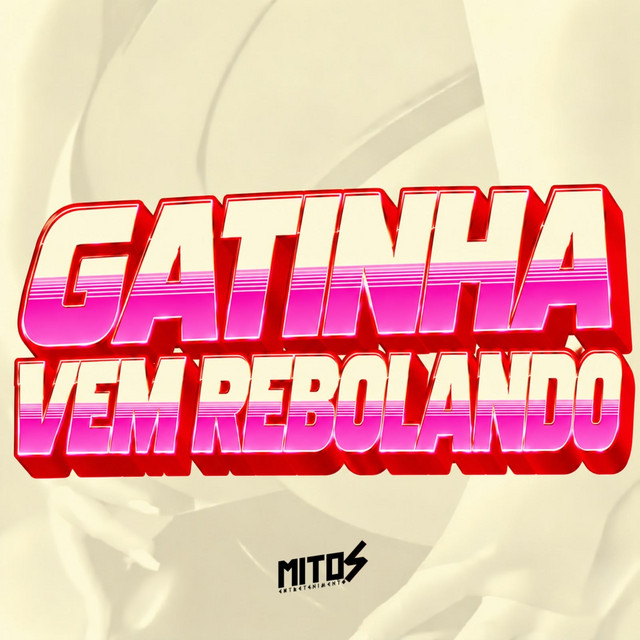 GATINHA VEM REBOLANDO