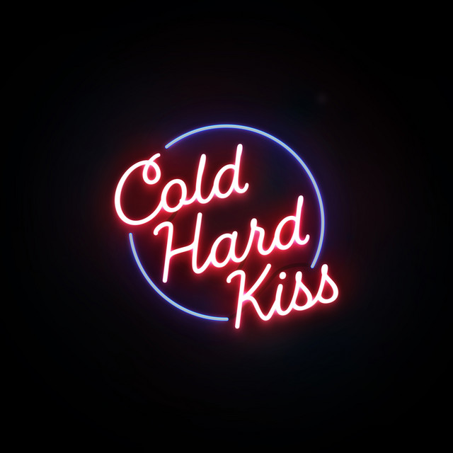 Cold Hard Kiss cover