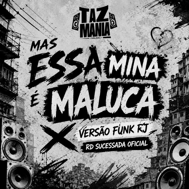 Mas Essa Mina É Maluca X Versão Funk Rj