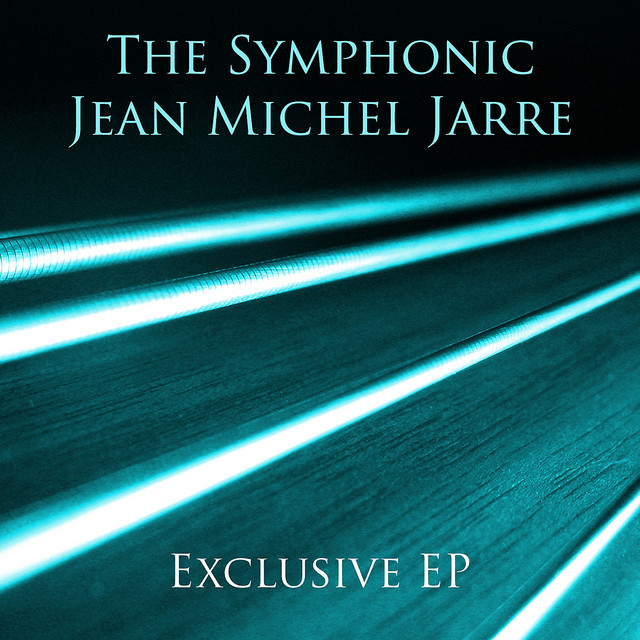 The Symphonic Jean Michel Jarre : Exclusive EP