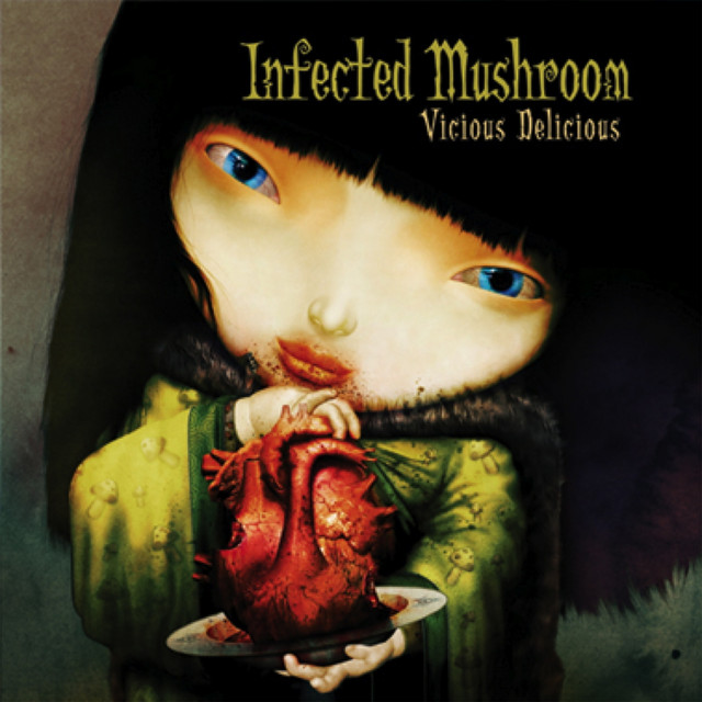 Vicious Delicious - Album by Infected Mushroom | Spotify