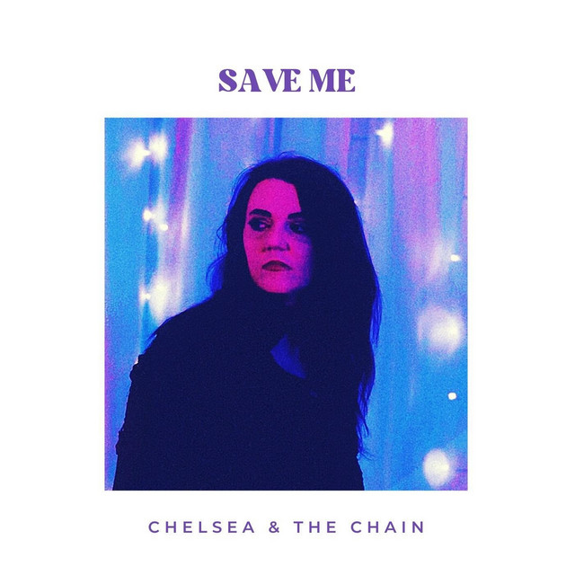 Chelsea & The Chain