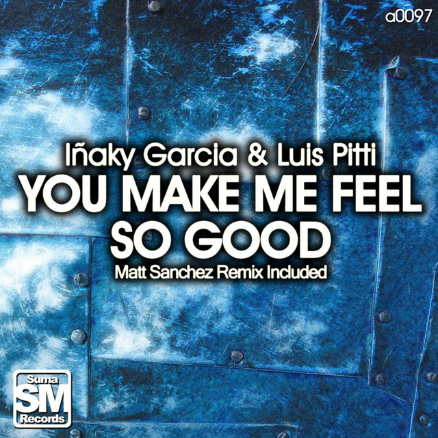 You Make Me Feel So Good - Matt Sanchez Remix cover art