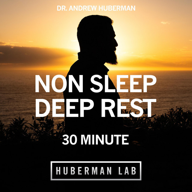 30 Minute Non-Sleep Deep Rest (NSDR) cover art