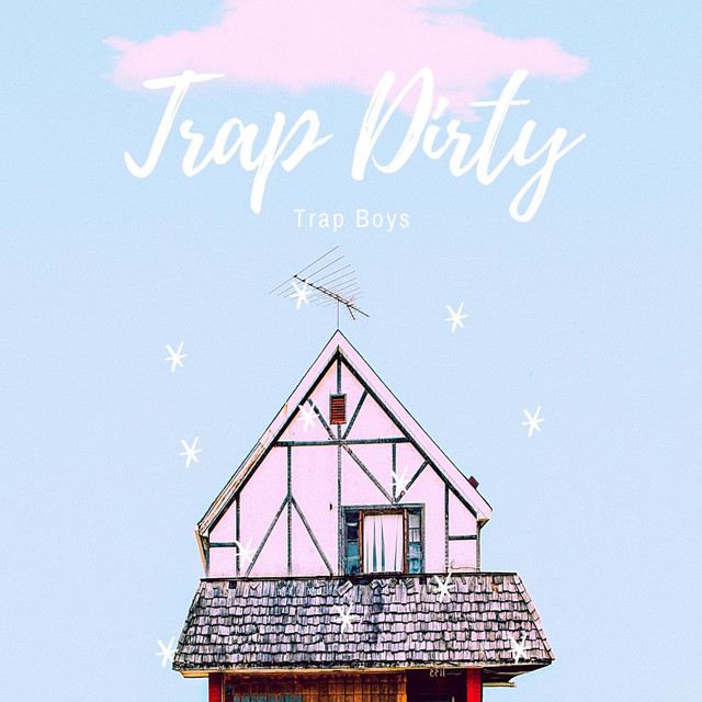 Trap Dirty cover art