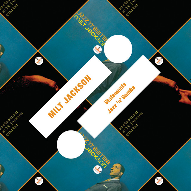Statements / Jazz 'n' Samba - Album by Milt Jackson | Spotify