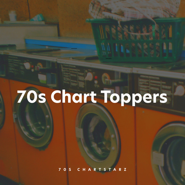 70s Chart Toppers - Album by 70s Chartstarz | Spotify