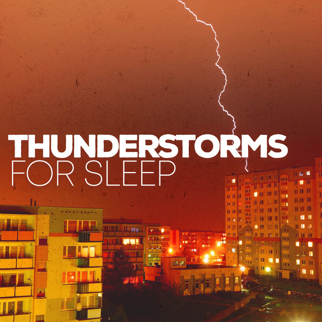Thunderstorms for Sleep - Album by Thunderstorms | Spotify