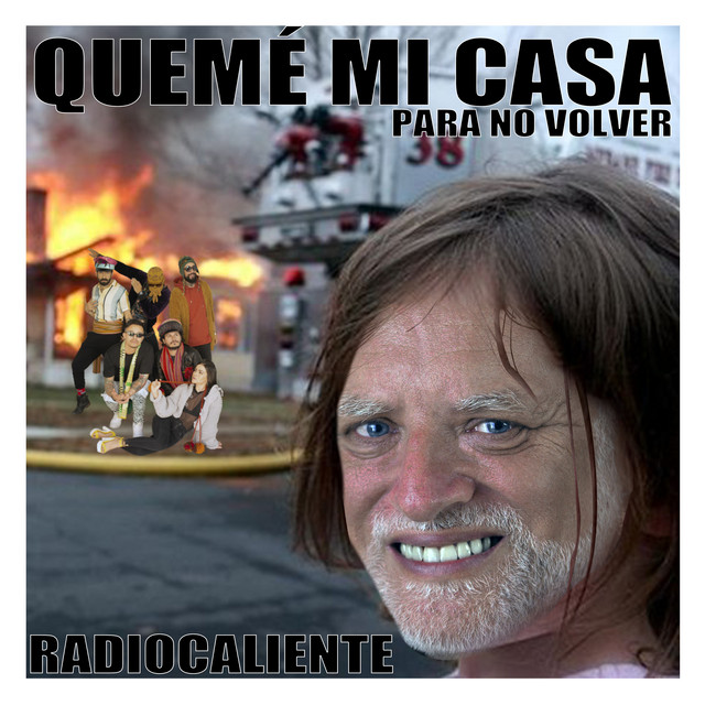 Quemé Mi Casa cover