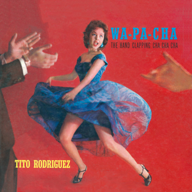 Wa-Pa-Cha: The Hand Clapping Cha Cha Cha (Remastered) cover art