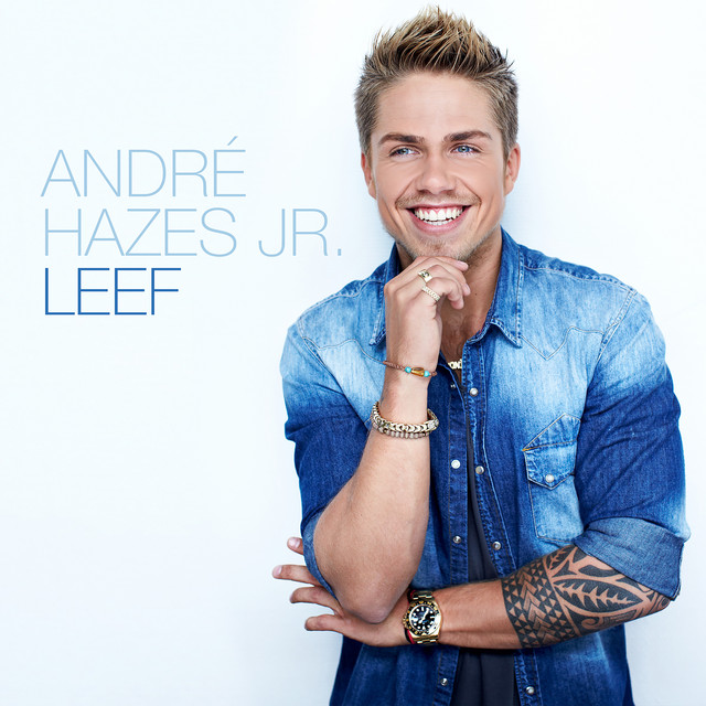 Leef by André Hazes Jr.