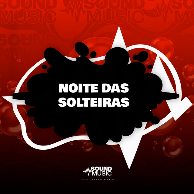 NOITE DAS SOLTEIRAS