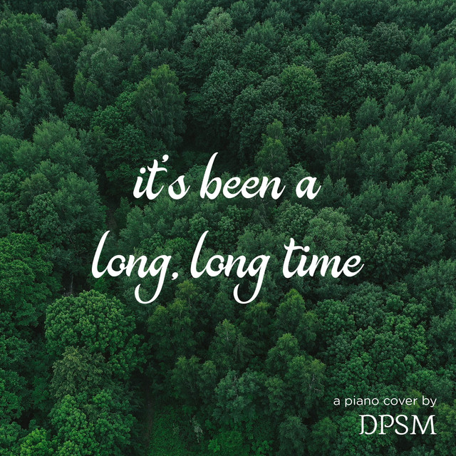 It's Been a Long, Long Time (Piano Instrumental) cover
