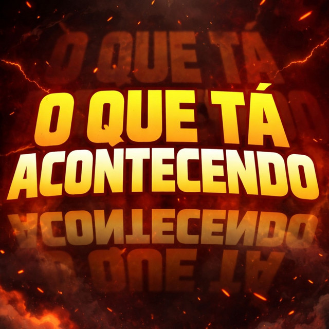 O QUE TÁ ACONTECENDO