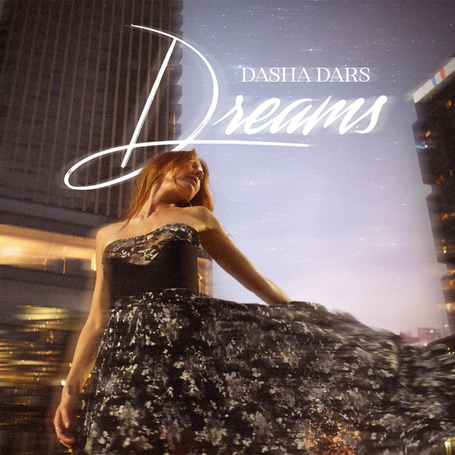 Cover art: Dreams — Dasha Dars