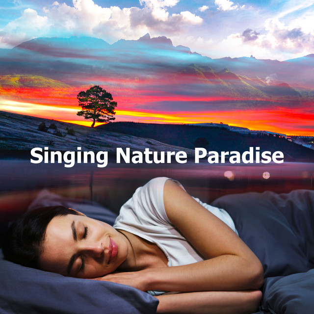 Singing Nature Paradise - Album by Relax Meditation Sleep | Spotify