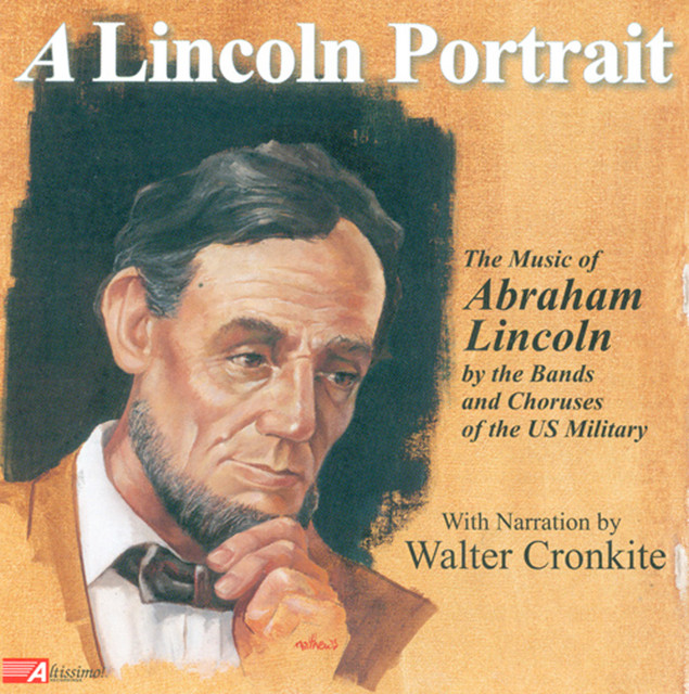 Band Music (American) - Sanderson, J. / Douglas, W. (A Lincoln Portrait - the Music of Lincoln by the Bands and Choruses of the U.S. Military) cover