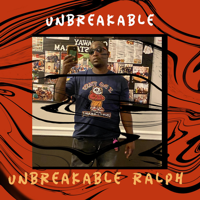 Unbreakable Freestyle - Single by Unbreakable Ralph | Spotify
