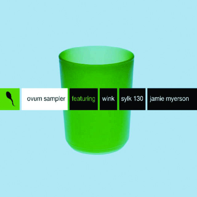 Ovum Sampler (Featuring Wink Sylk 130 Jamie Myerson) cover