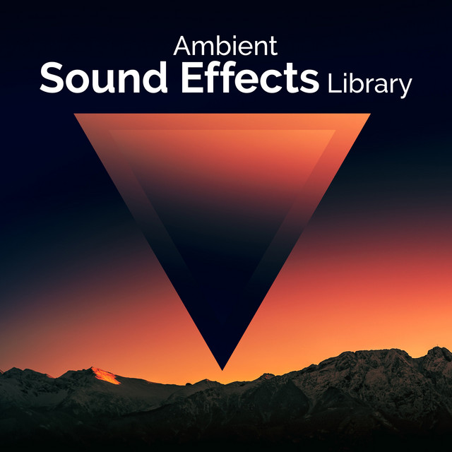 Ambient Sound Effects Library ! ! ! ! - Album by Relax Meditate Sleep ...