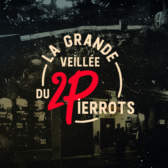 La grande veillée du 2 Pierrots cover art