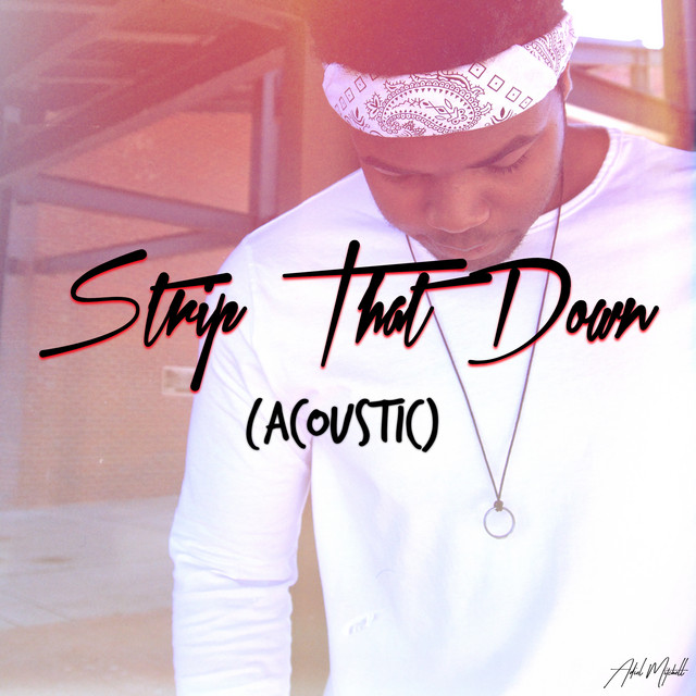Cover of Strip That Down (Acoustic) by Adiel Mitchell