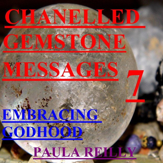 CHANELLED GEMSTONE MESSAGES 7- EMBRACING GODHOOD cover art