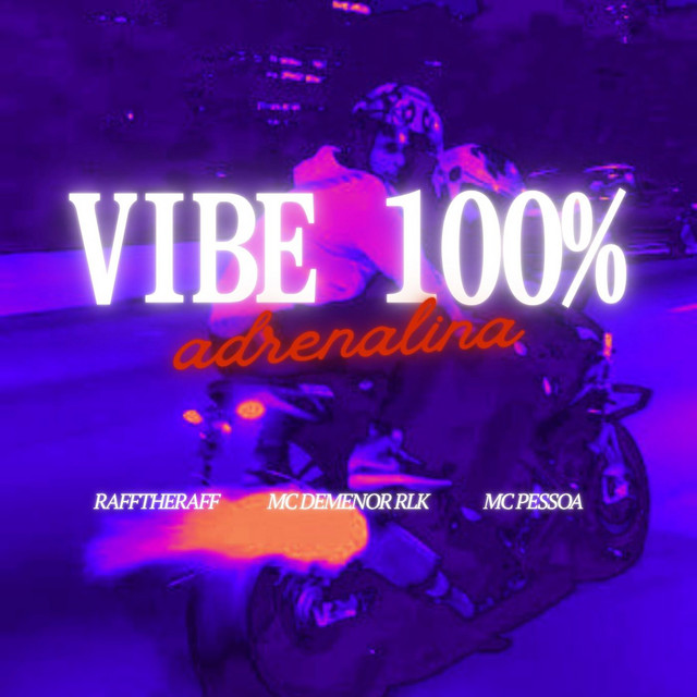 VIBE 100% ADRENALINA