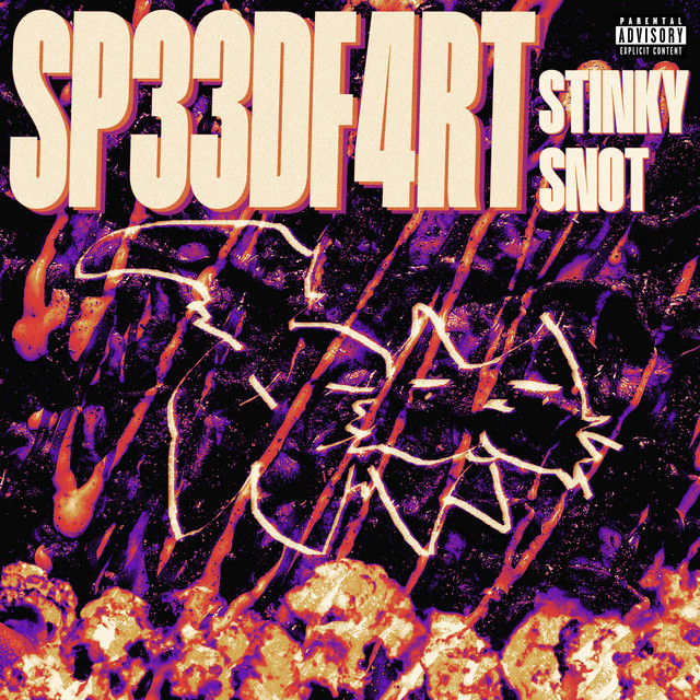 STINKY SNOT - EP by SP33DF4RT | Spotify