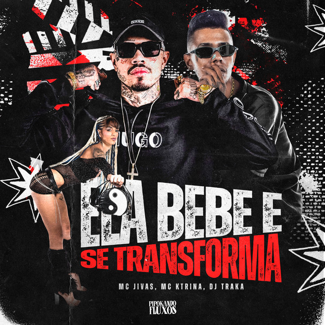 Ela Bebe e Se Transforma