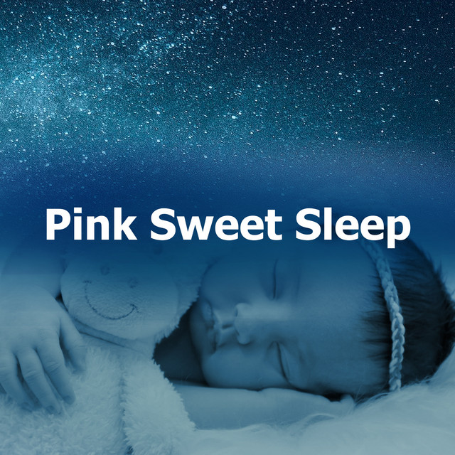 Pink Sweet Sleep - Album by Baby Sleep | Spotify
