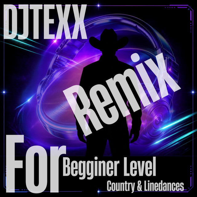 Djtexx Remix For Beginner Level Country & Linedances - Album by