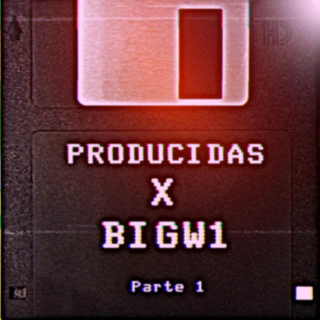 PRODUCIDAS X BIGW1 PARTE 1 cover art