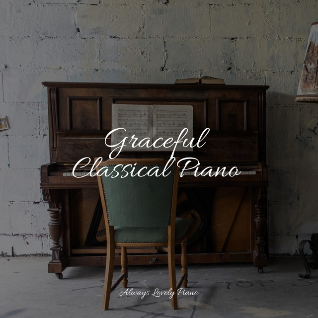 Graceful Classical Piano - Album by Exam Study Classical Music | Spotify