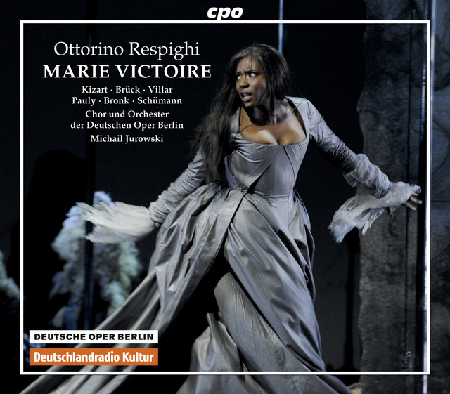 Respighi: Marie Victoire