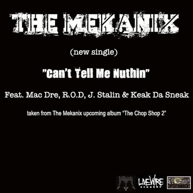 Can't Tell Me Nuthin (feat. Mac Dre, R.O.D., J. Stalin & Keak Da Sneak) - Street Version