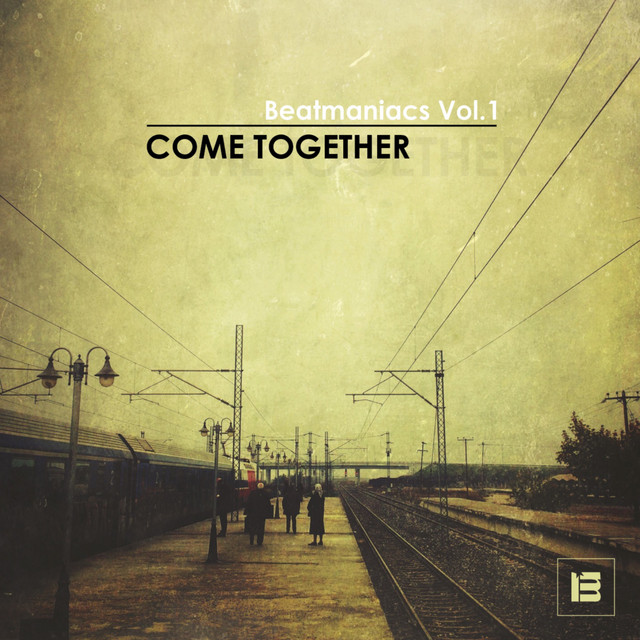 Beatmaniacs Vol. 1 - Come Together cover art