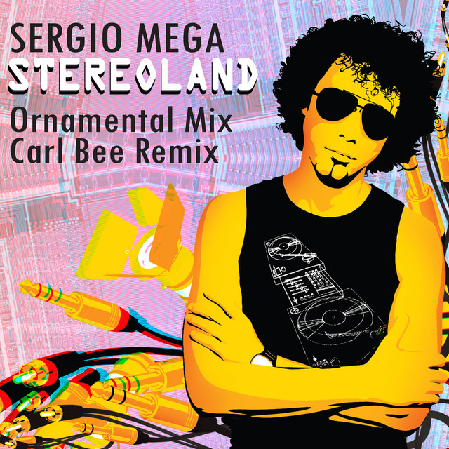 Обкладинка Sergio Mega — Stereoland (Remixes)