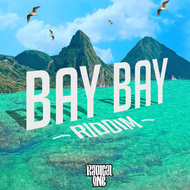 Bay Bay Riddim