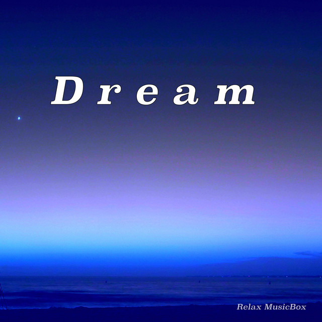 Обкладинка: Dream — Relax MusicBox