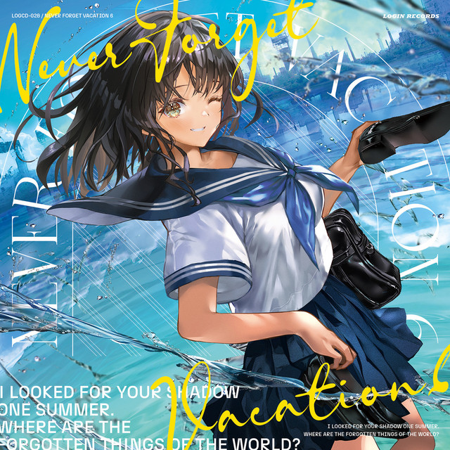 Never Forget Vacation 6 ‑「コンピレーション」by ヴァリアス
