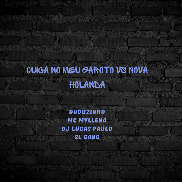 Quica no Meu Garoto Vs Nova Holanda