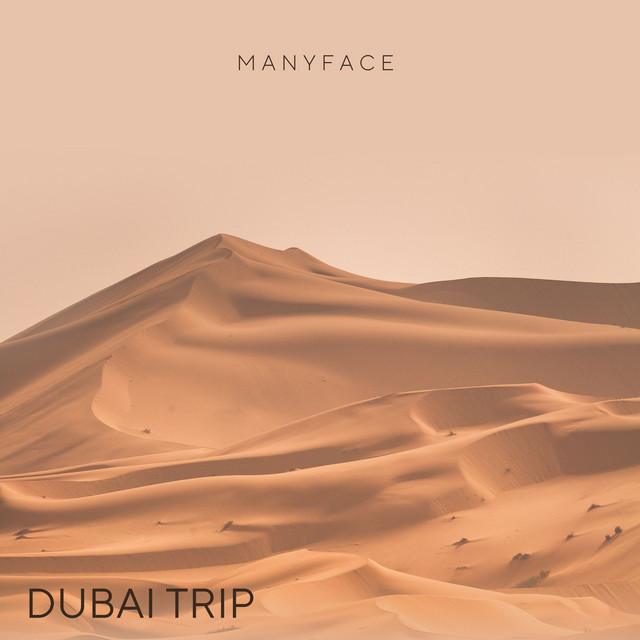 Обкладинка: Dubai Trip — Manyface