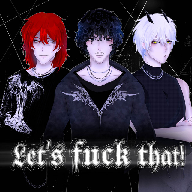 Let's fuck that!
